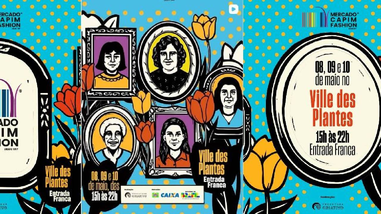MERCADO CAPIM FASHION FAZ EDIÇÃO ESPECIAL PARA AS MÃES A PARTIR DESTA SEXTA NO VILLE DES PLANTES, EM JP