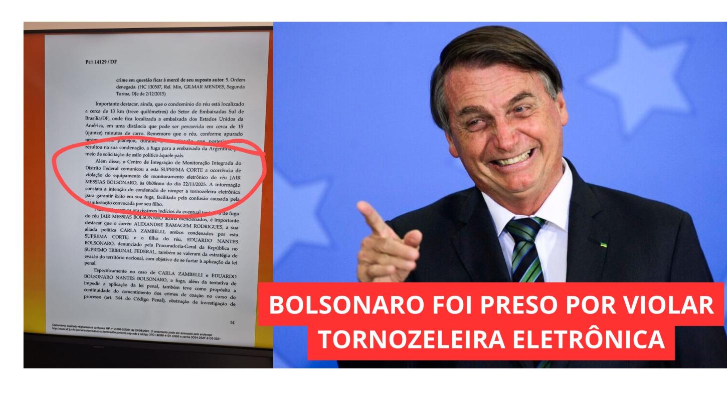 BOLSONARO FOI PRESO POR VIOLAR TORNOZELEIRA ELETRÔNICA