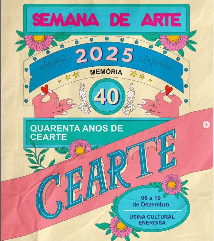 CEARTE MOVIMENTA A CENA CULTURAL COM A SEMANA DE ARTE, A PARTIR DESTE SÁBADO, EM JOÃO PESSOA; É DE GRAÇA!