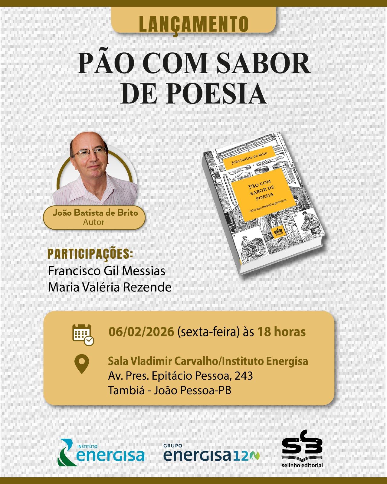 JOÃO BATISTA DE BRITO LANÇA LIVRO DE CRÔNICAS NESTA SEXTA NA USINA CULTURAL ENERGISA, EM JP