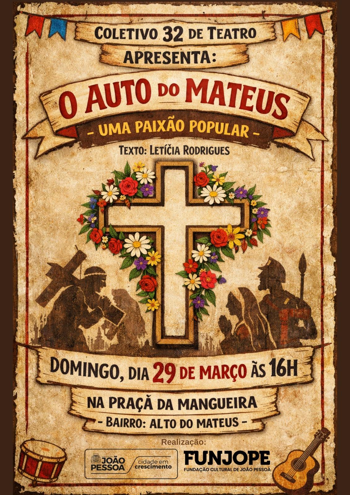 BAIRRO ALTO DO MATEUS, EM JOÃO PESSOA, TERÁ A ENCENAÇÃO DO 