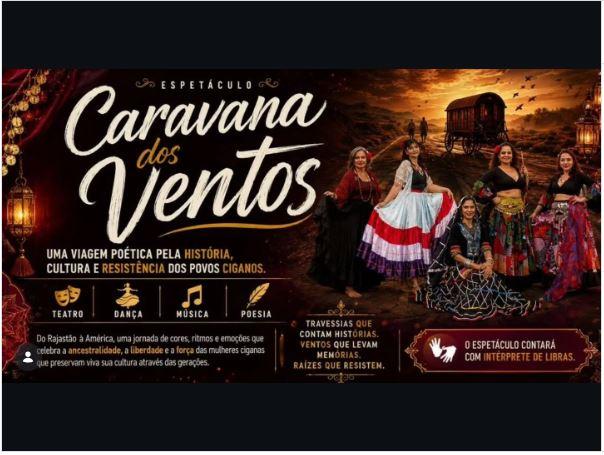 'CARAVANA DOS VENTOS' MOSTRA CULTURA CIGANA NO TEATRO LIMA PENANTE NO PRÓXIMO DOMINGO