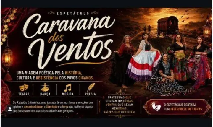 'CARAVANA DOS VENTOS' MOSTRA CULTURA CIGANA NO TEATRO LIMA PENANTE NO PRÓXIMO DOMINGO