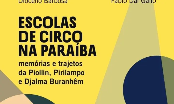 LIVRO SOBRE ESCOLAS DE CIRCO NA PARAÍBA É LANÇADO NESTA SEXTA NO PROJETO 'VIVA USINA' EM JOÃO PESSOA