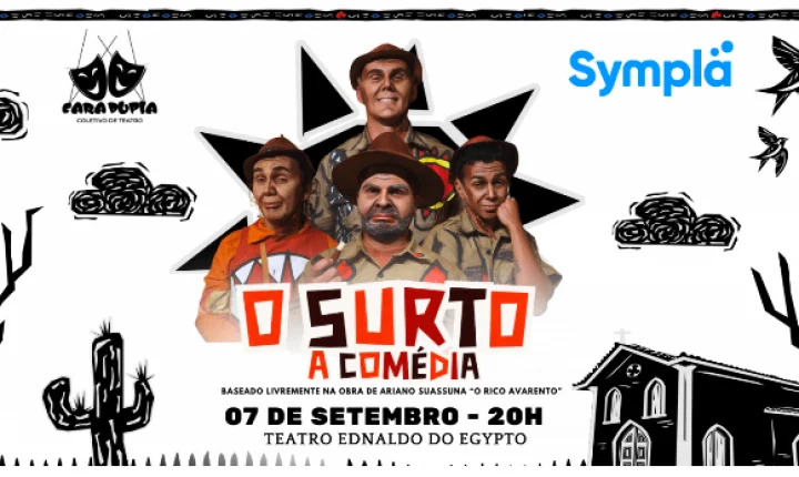 TEM COMÉDIA NO FERIADO! 'O SURTO' ESTÁ EM CARTAZ NO TEATRO EDNALDO DO EGYPTO